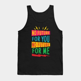 No Future For You Tank Top